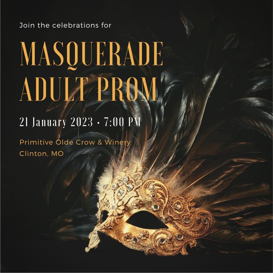 Masquerade Adult Prom, Primitive Olde Crow & Winery, LLC Clinton