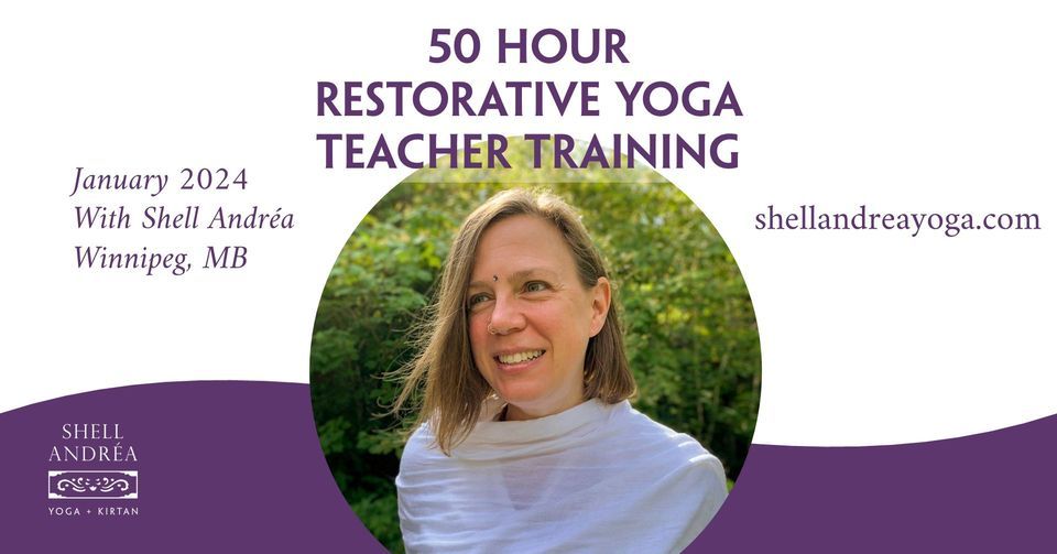 50 Hour Restorative Yoga Teacher Training, Shell Andrea Yoga + Kirtan