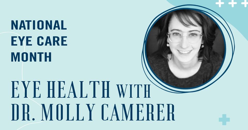 National Eye Care Month Eye Health with Dr. Molly Camerer, Grand Living