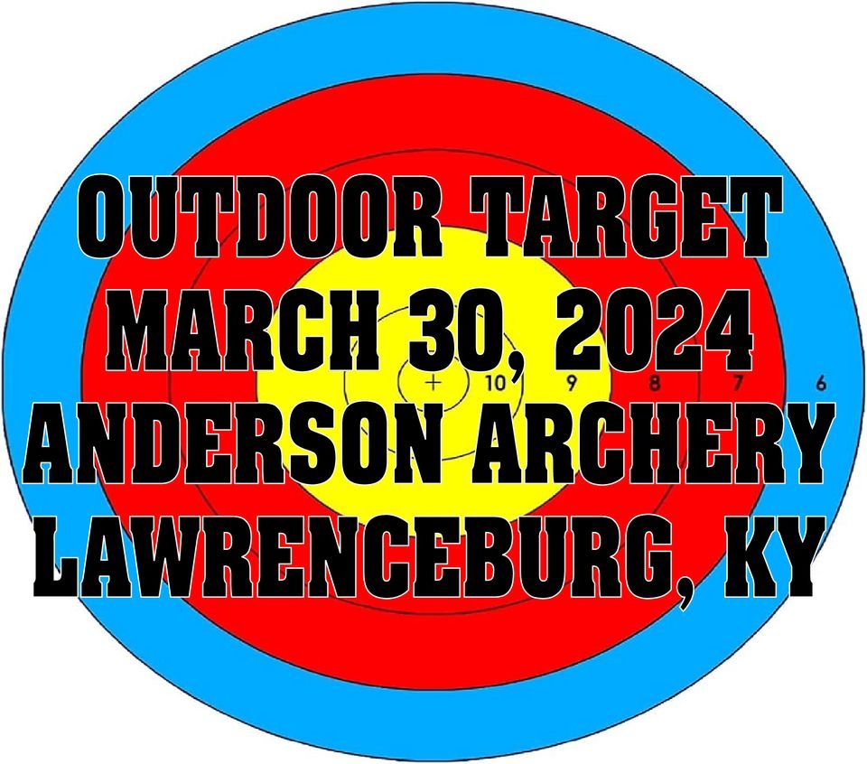 TSO OUTDOOR TARGET TOURNAMENT, 565 Carlton Dr, Lawrenceburg, KY 40342 ...