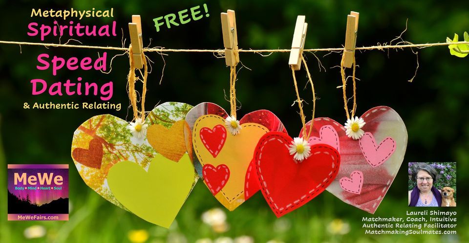 Metaphysical Spiritual Speed Dating + Authentic Relating - Free, Online ...