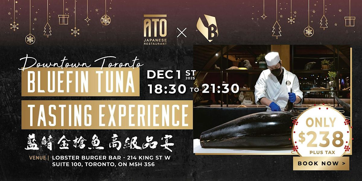 TORONTO Bluefin Tuna Cutting Show, AYCE  and Open Bar! Early Bird going on, 1 December | Event in Toronto