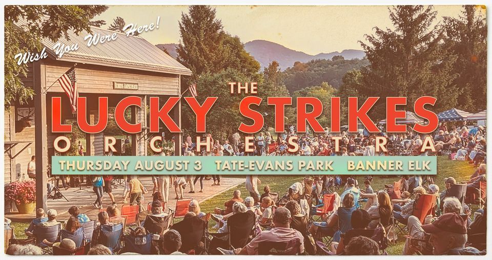 BANNER ELK PARK CONCERT, TateEvans Park, Banner Elk, August 3 2023