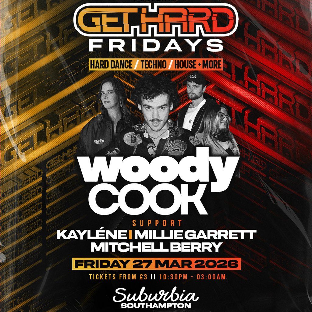 SubBass Presents Get Hard Fridays with Woody Cook, 27 March | Event in Southampton | AllEvents