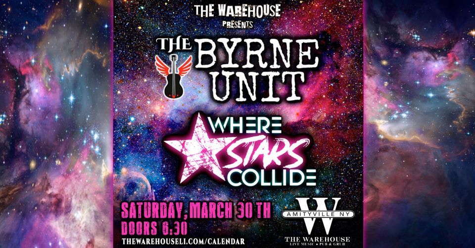 The Byrne Unit and Where Stars Collide at The Warehouse, The Warehouse
