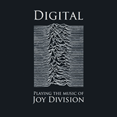 Digital - Playing the music of Joy Division