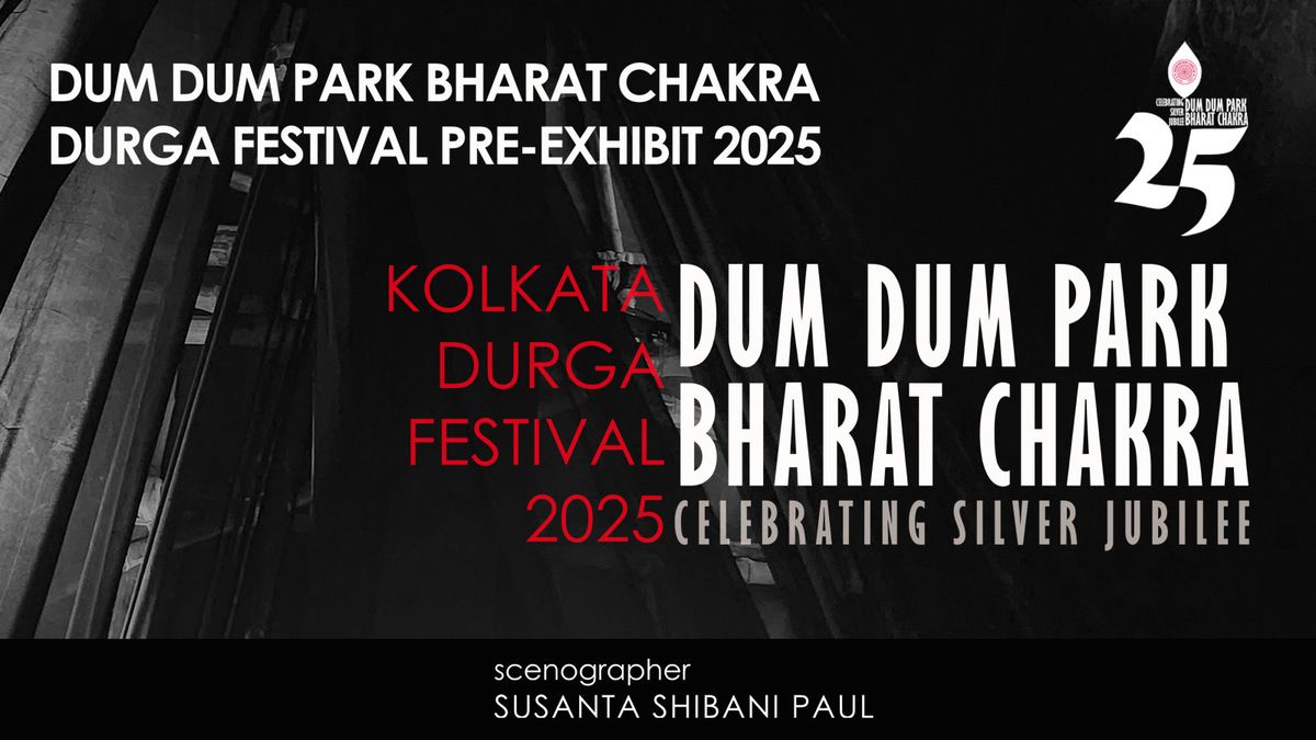 Kolkata Durga Festival I Pre - Exhibit I Dum Dum Park Bharat Chakra, 18 September | Event in Dumdum | AllEvents
