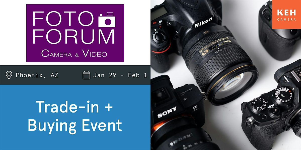 Sell your camera gear (free event) at Foto Forum, 29 January | Event in Phoenix | AllEvents