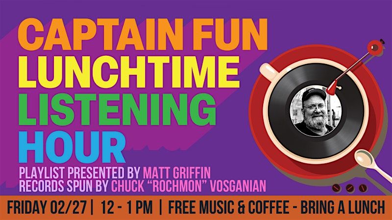 Captain Fun Lunchtime Listening Hour