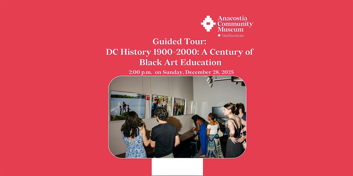 Guided Tour:  DC History 1900-2000: A Century of Black Arts Education, 28 December | Event in Washington | AllEvents