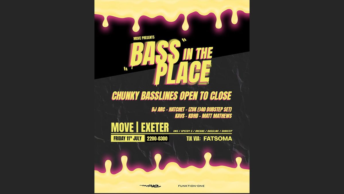 BASS IN THE PLACE - 11.0725 - Move Exeter, 11 July | Event in Exeter | AllEvents