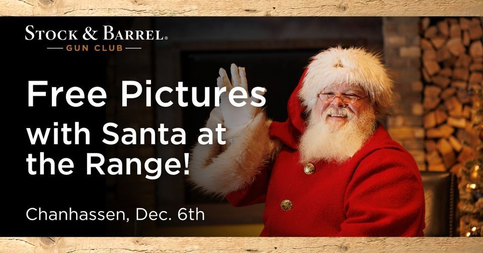 Free Pictures with Santa at the Range!, Stock and Barrel Gun Club