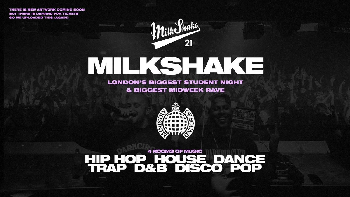 Milkshake, Ministry of Sound | London's Biggest Student Night 🔥 July 8th 🌍, 8 July | Event in London