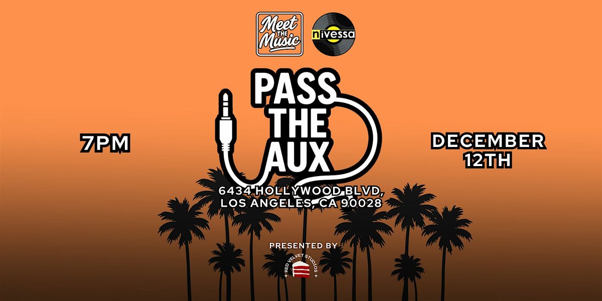 Meet the Music: Pass the Aux, 12 December | Event in Los Angeles | AllEvents