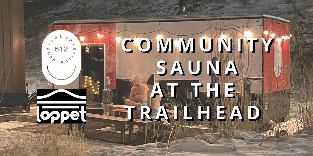 612 Sauna  Co-op  Reservations at the Trailhead/Theo Wirth 12/6/25 -1/11/26 | Event in Minneapolis | AllEvents