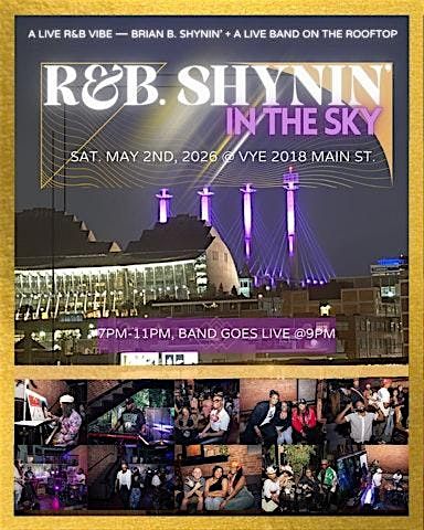 Kansas City R&b R&B SHYNIN IN THE SKY, Vye Cocktail Lounge, Kansas City, 2 May 2026 ...