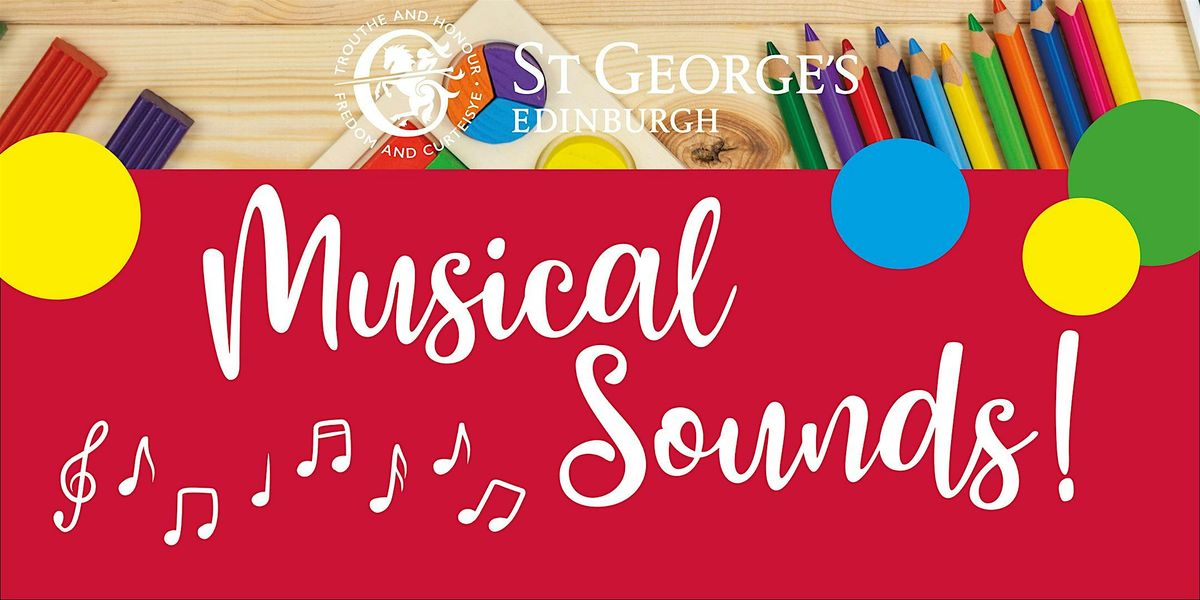 Come and Play Session! Musical Sounds at St George’s School Nursery., 9 January | Event in Edinburgh | AllEvents