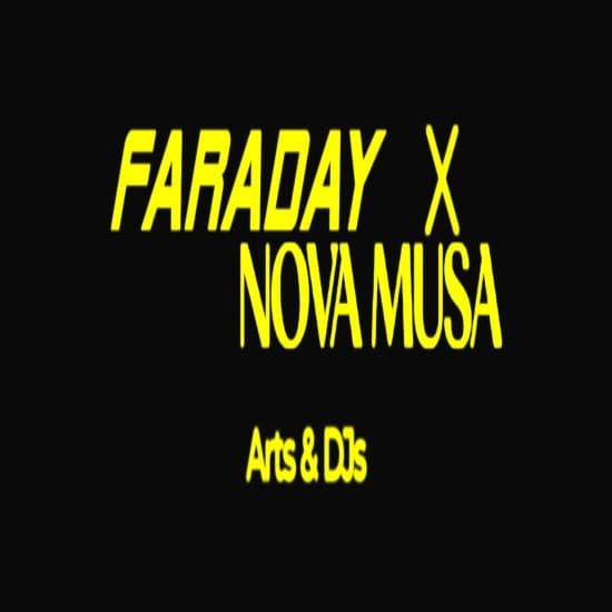 FARADAY x NOVA MUSA | Event in Madrid | AllEvents