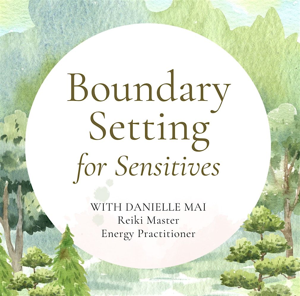 Boundary Setting for Sensitives: protect + preserve your energy (IN-PERSON), 11 January | Event in Lafayette
