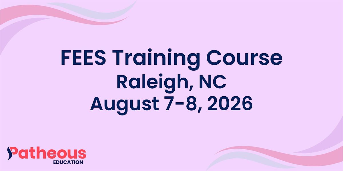 Patheous Health FEES Training Course Raleigh, North Carolina, 7 August | Event in Raleigh | AllEvents