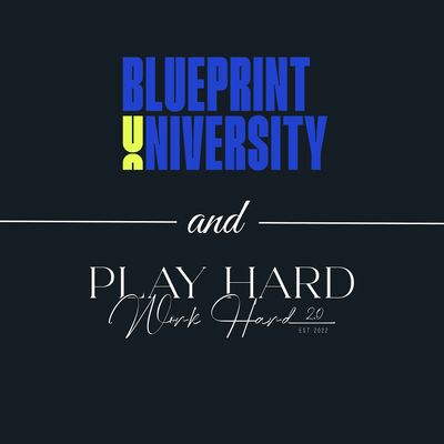 Blueprint University and Play Hard Work Hard 2.0 logo