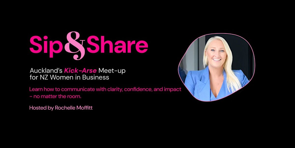 Sip & Share 2026. February event, the 2026 line up and Breakfast Club....., 25 February | Event in Auckland