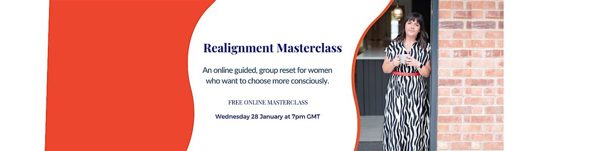 The Realignment Masterclass: A Guided Reset for Women
