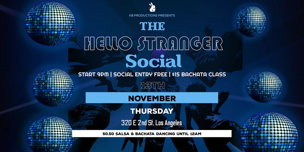 SALSA and BACHATA dancing in Little Tokyo - The Hello Stranger Social, 4 December | Event in Los Angeles | AllEvents