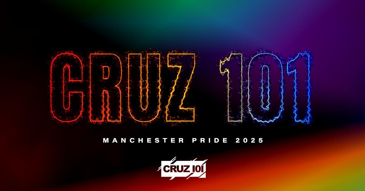 CRUZ 101 - MCR PRIDE 2025 , 21 August | Event in Manchester | AllEvents