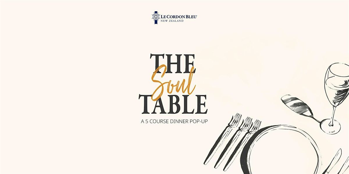 THE SOUL TABLE 5 Course Dinner  | 5 DECEMBER 2025, 5 December | Event in Wellington | AllEvents