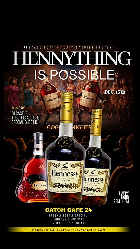HENNYTHING IS POSSIBLE, 13 December | Event in Queens | AllEvents