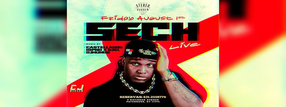 SECH POR PRIMERA VEZ EN PATCHOGUE, 1 August | Event in Patchogue | AllEvents
