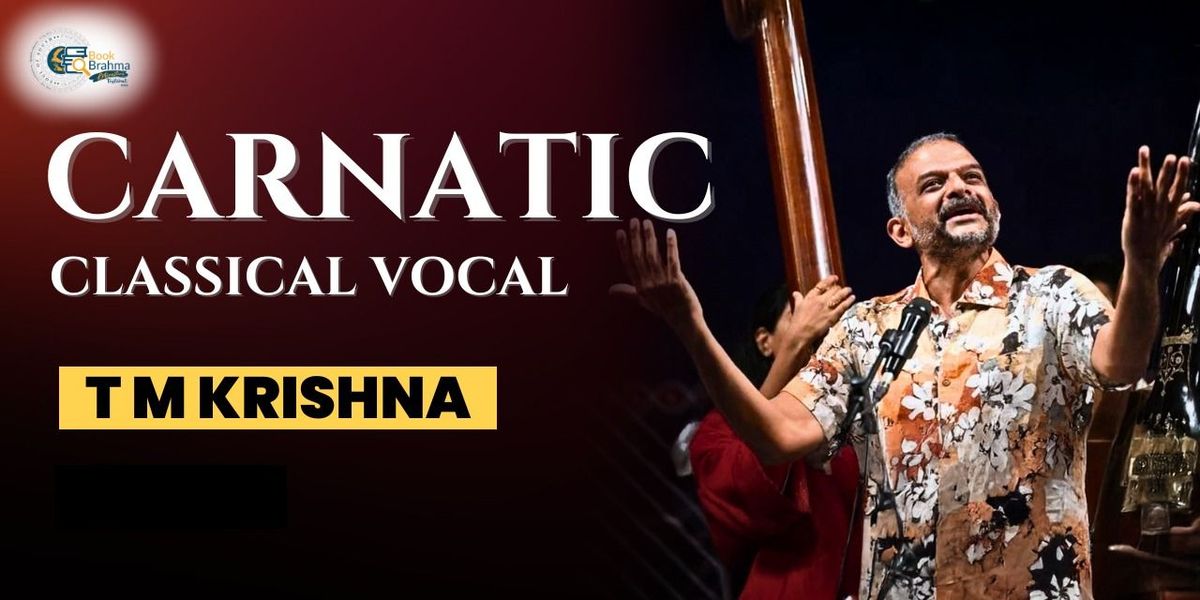 Carnatic Classical Vocal by T.M. Krishna, 9 August | Event in Bangalore | AllEvents