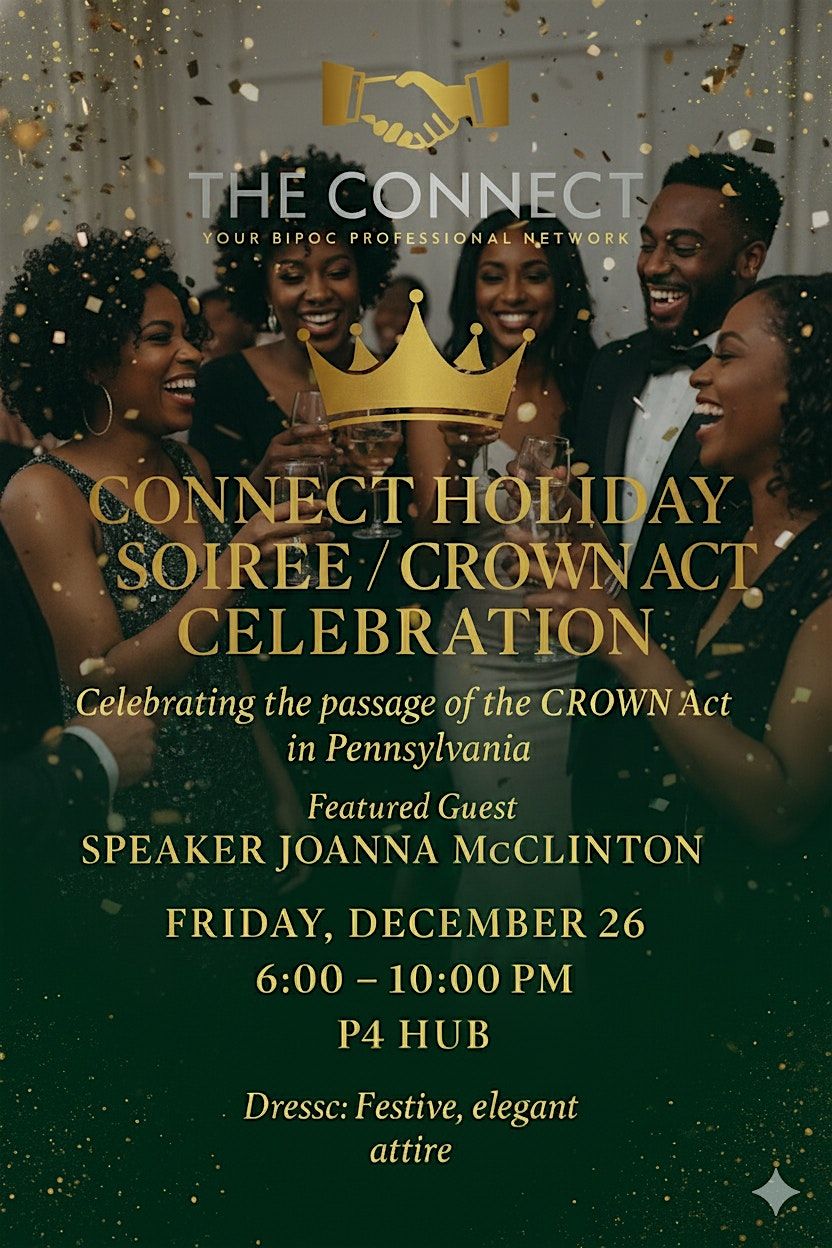 The Connect Holiday Soiree- Crown Act Celebration, 26 December | Event in Philadelphia | AllEvents