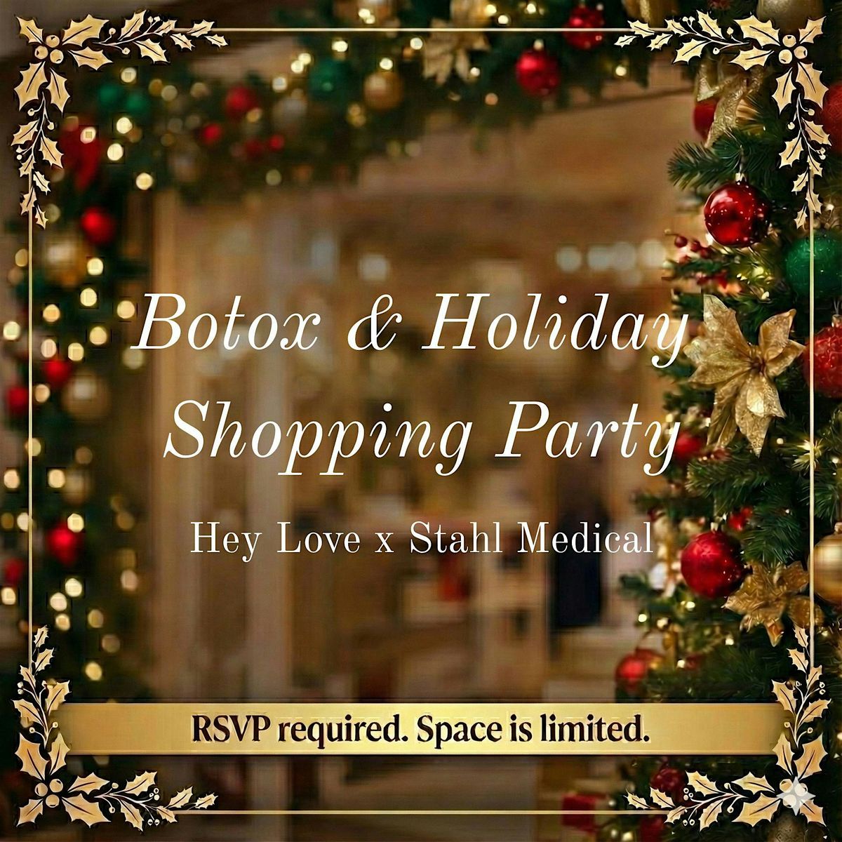 Botox & Holiday Shopping Party - Hey Love x Stahl Medical | Event in Boerne | AllEvents