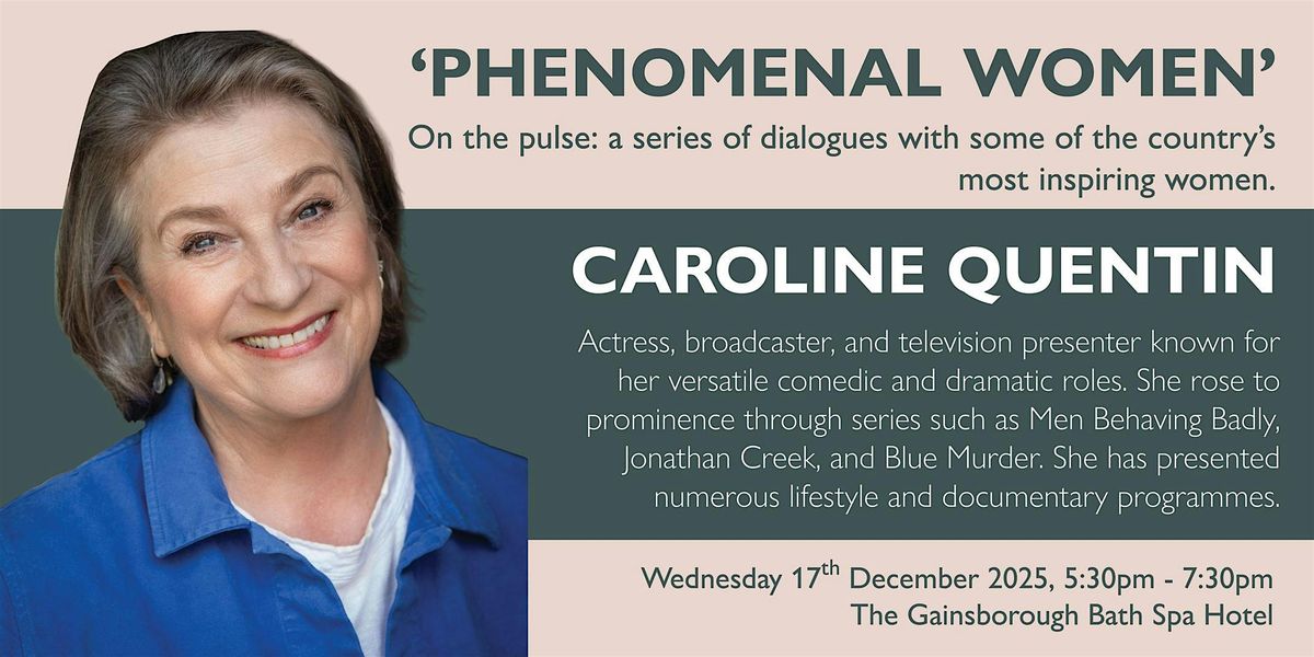 'Phenomenal Women' with Caroline Quentin, 17 December | Event in Bath | AllEvents