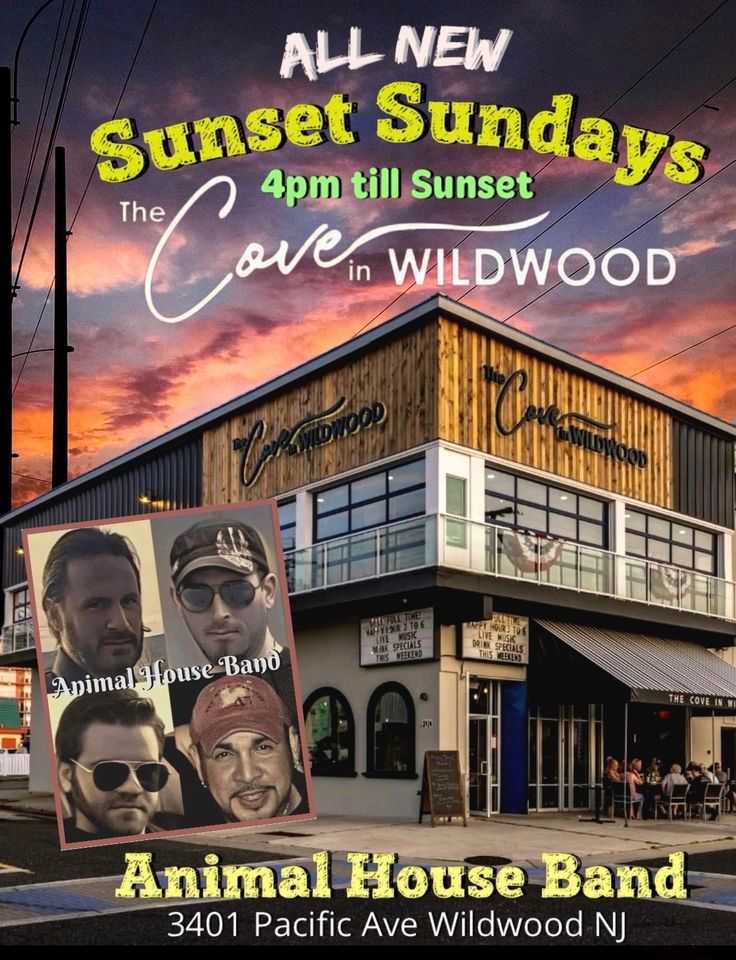 Sunset Sunday Funday The Cove in Wildwood w/ Animal House Band 4pm