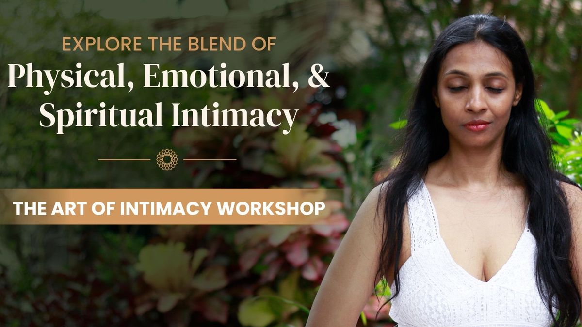 The Art of Intimacy Workshop - Bangalore, 13 December | Event in Bangalore | AllEvents