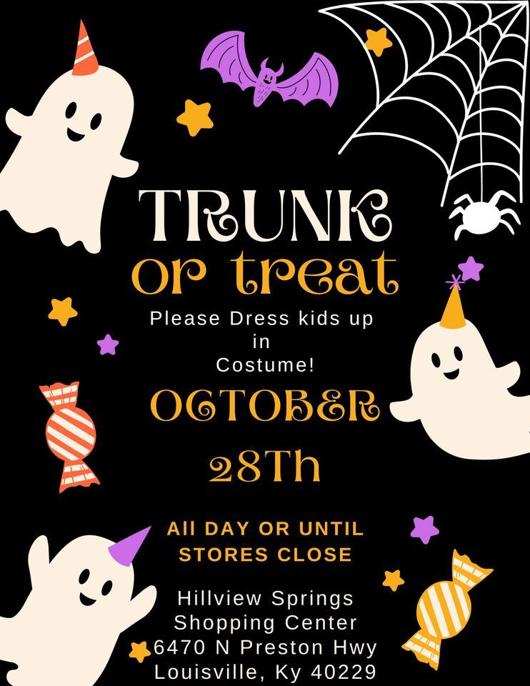Trunk or Treat at Hillview Springs, 6470 N Preston Hwy, Louisville, KY