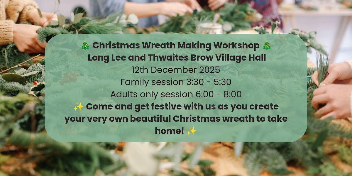 Wreath Making, 12 December | Event in Keighley | AllEvents