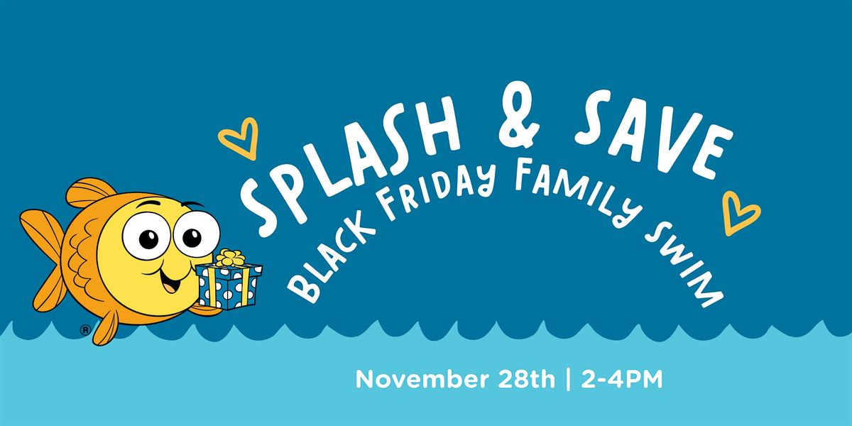 Splash & Save : Black Friday Family Swim | Event in Madison | AllEvents