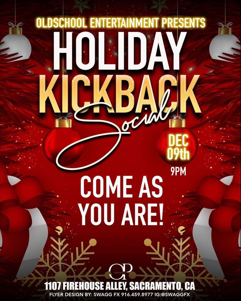 Holliday Kickback at Our Place!, Our Place Event Space & Kitchen
