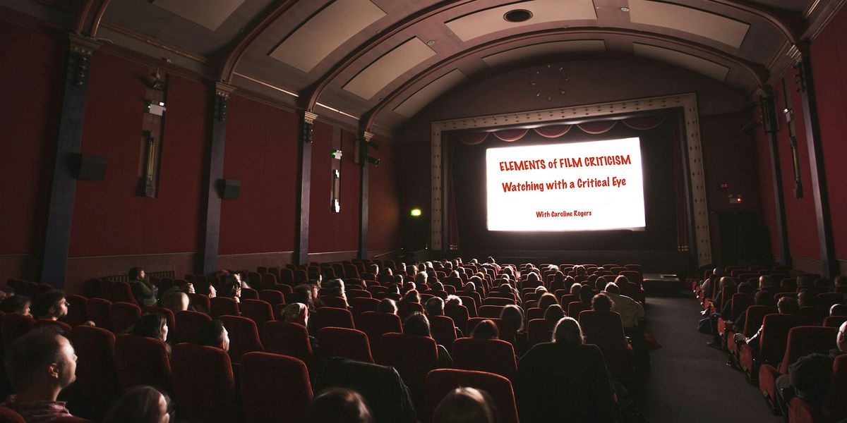 ELEMENTS of FILM CRITICISM: Watching with a Critical Eye, 28 February | Event in Indianapolis | AllEvents