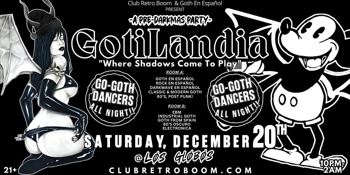 GotiLandia - The Ultimate Latino Goth Rave Experience!!, 20 December | Event in Los Angeles | AllEvents
