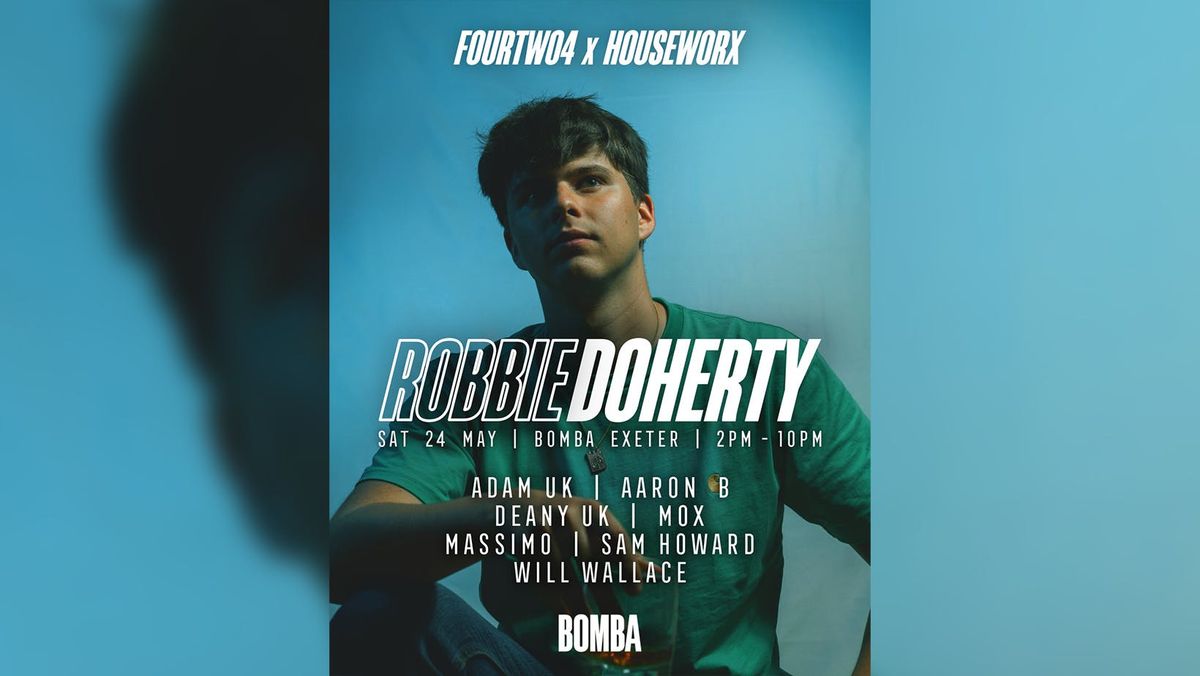 ROBBIE DOHERTY (PIV) DAY PARTY - HOUSE - SAT 24 MAY - BOMBA - EXETER, 24 May | Event in Exeter | AllEvents