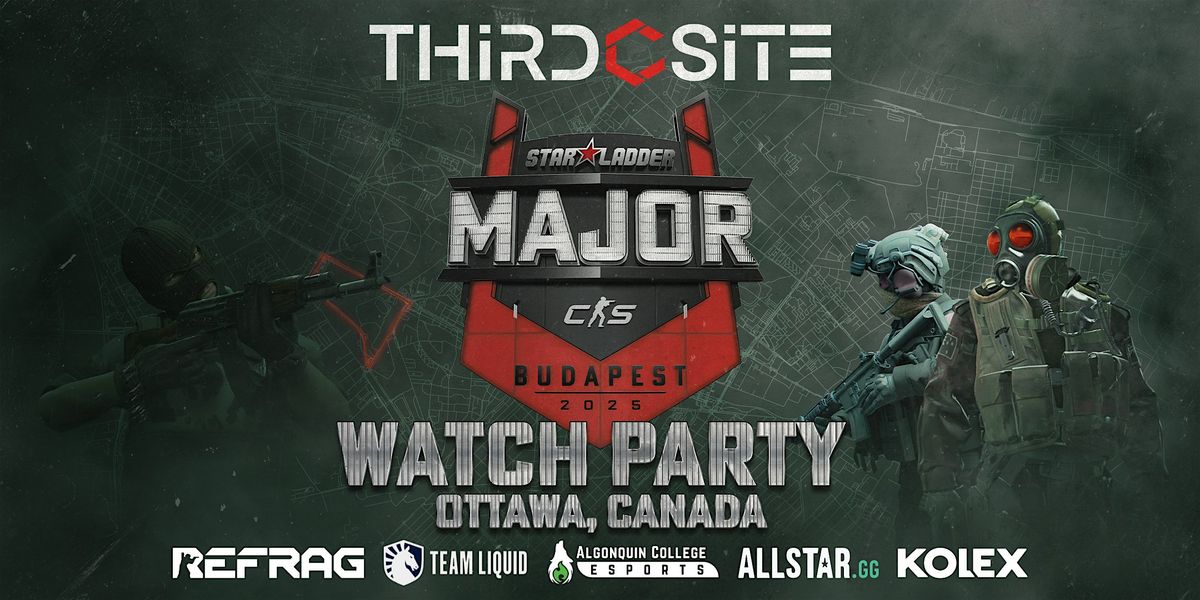 CS2 StarLadder Budapest Major – Watch Party (Ottawa), 14 December | Event in Ottawa | AllEvents