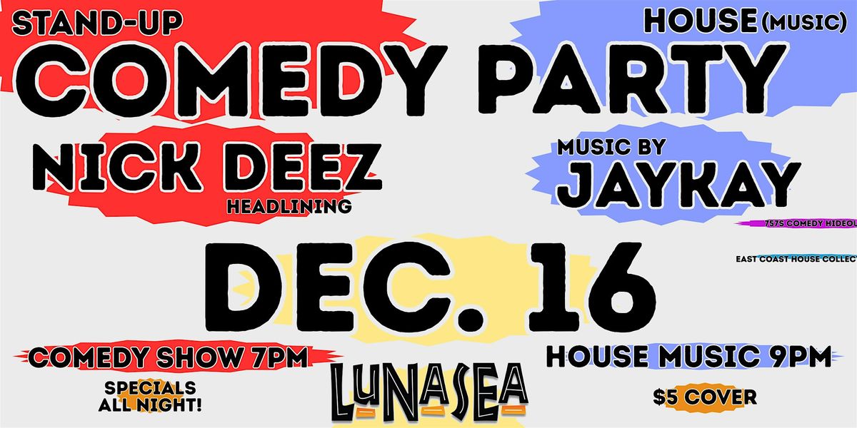 Stand-Up Comedy House (Music) Party at Lunasea VB!, 16 December | Event in Virginia Beach | AllEvents