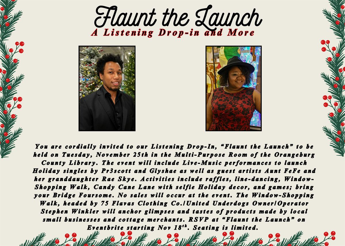 Flaunt the Launch: A Listening & Look Drop-In, 25 November | Event in Orangeburg | AllEvents
