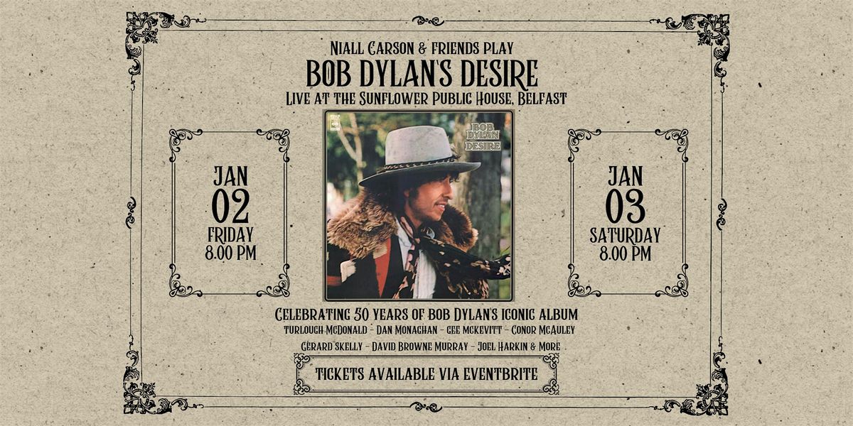 Niall Carson & Friends play Bob Dylan's Desire - 50th Anniversary Gig, 2 January | Event in Belfast | AllEvents