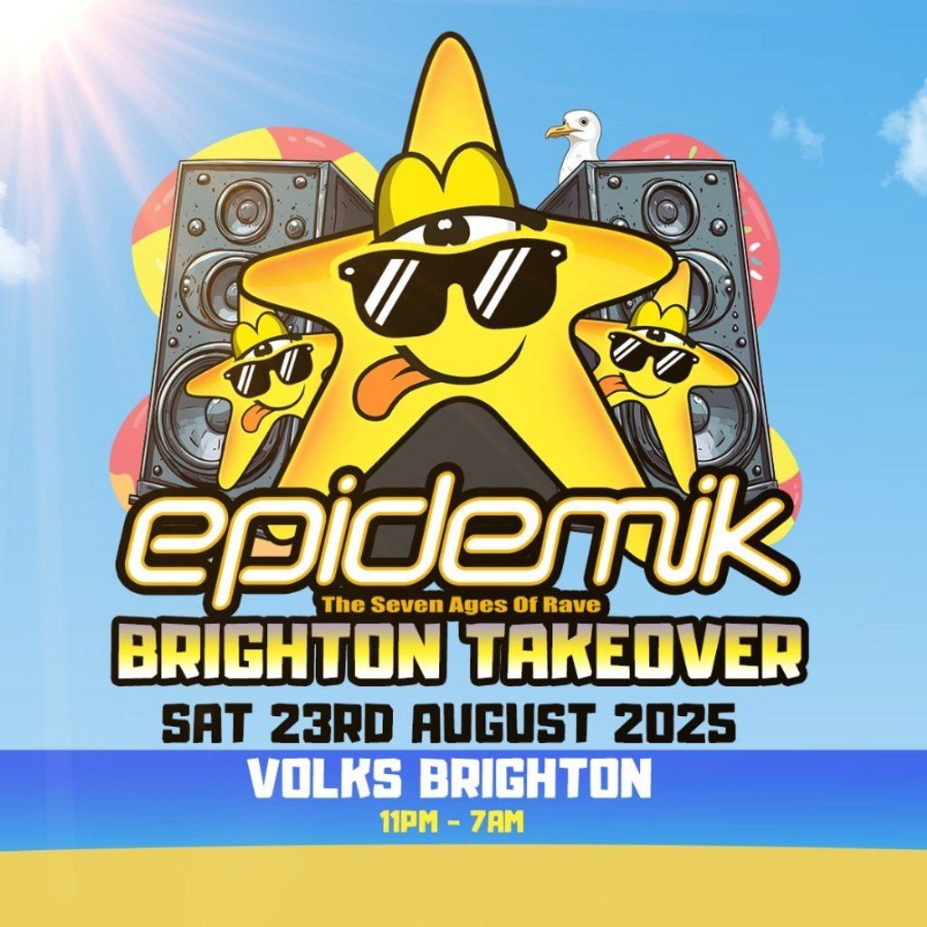 epidemik Brighton Take Over Sat 23rd August @ The Volks, 23 August | Event in Brighton | AllEvents